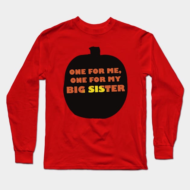 One for me, one for sister Long Sleeve T-Shirt by SeveralDavids